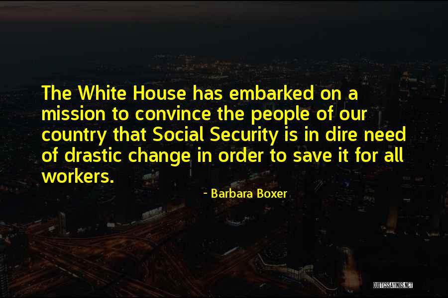 House In Order Quotes By Barbara Boxer