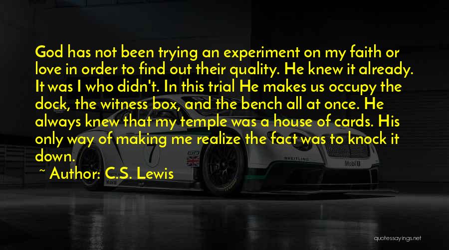 House In Order Quotes By C.S. Lewis