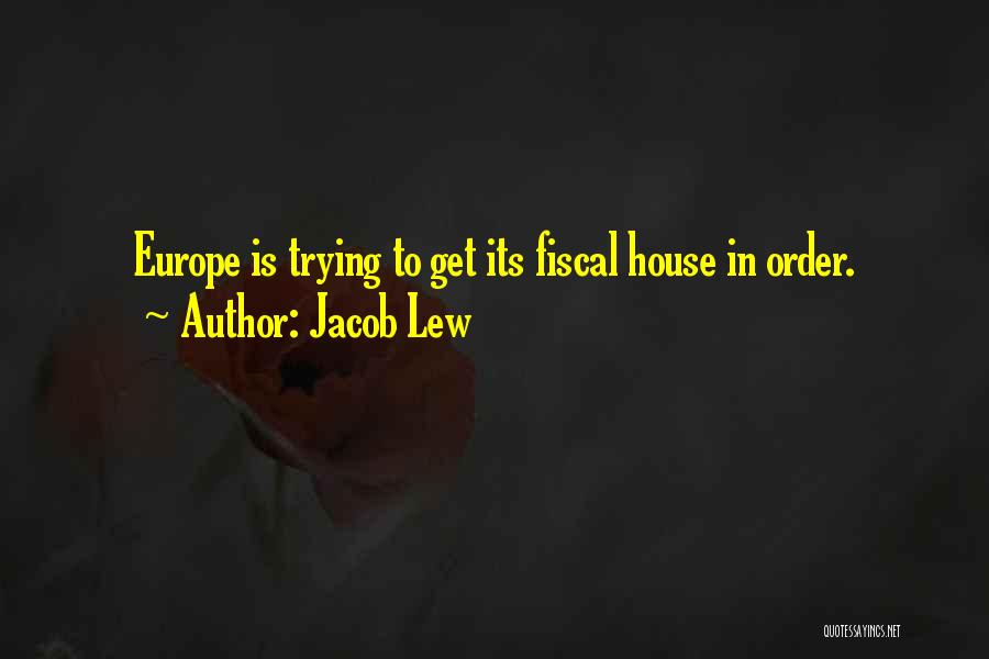 House In Order Quotes By Jacob Lew