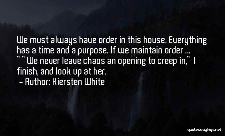 House In Order Quotes By Kiersten White