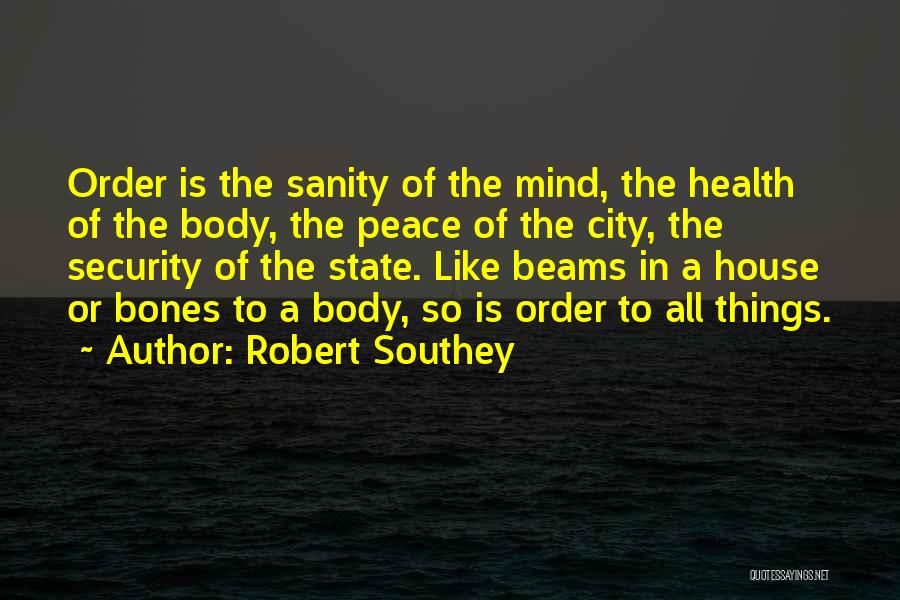House In Order Quotes By Robert Southey