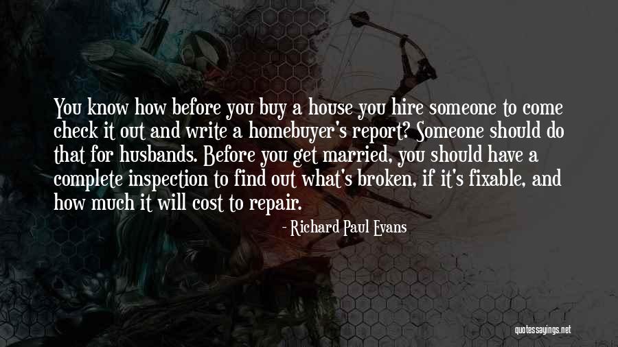 House Inspection Quotes By Richard Paul Evans