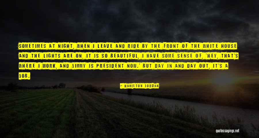 House Lights Quotes By Hamilton Jordan House Lights Quotes By Hamilton Jordan