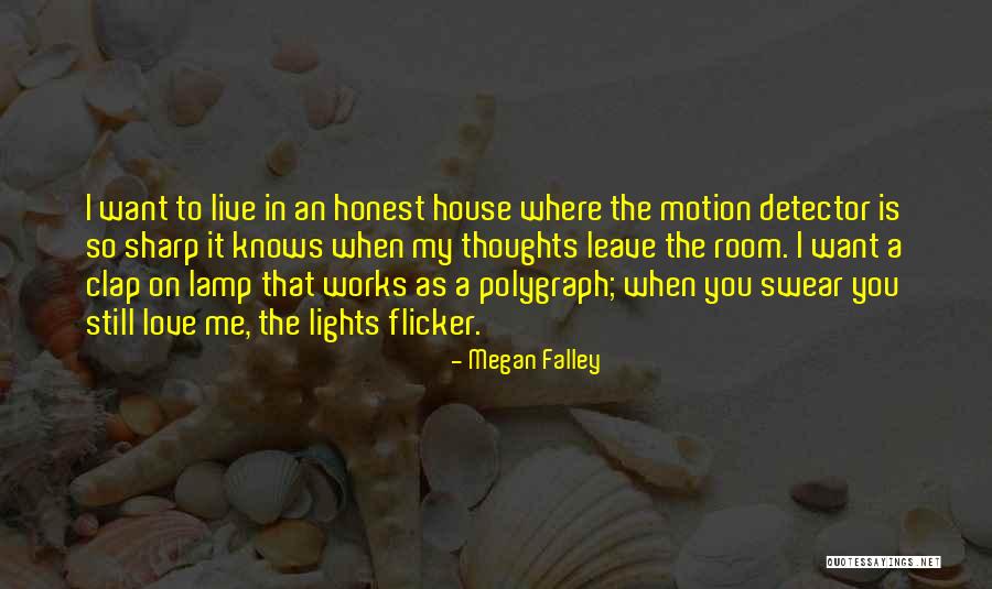 House Lights Quotes By Megan Falley House Lights Quotes By Megan Falley