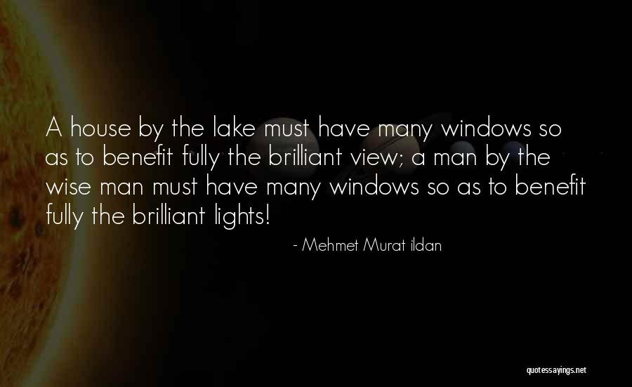 House Lights Quotes By Mehmet Murat Ildan House Lights Quotes By Mehmet Murat Ildan