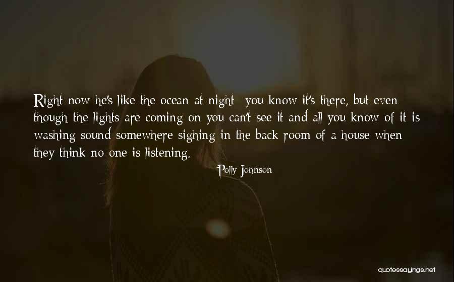 House Lights Quotes By Polly Johnson House Lights Quotes By Polly Johnson