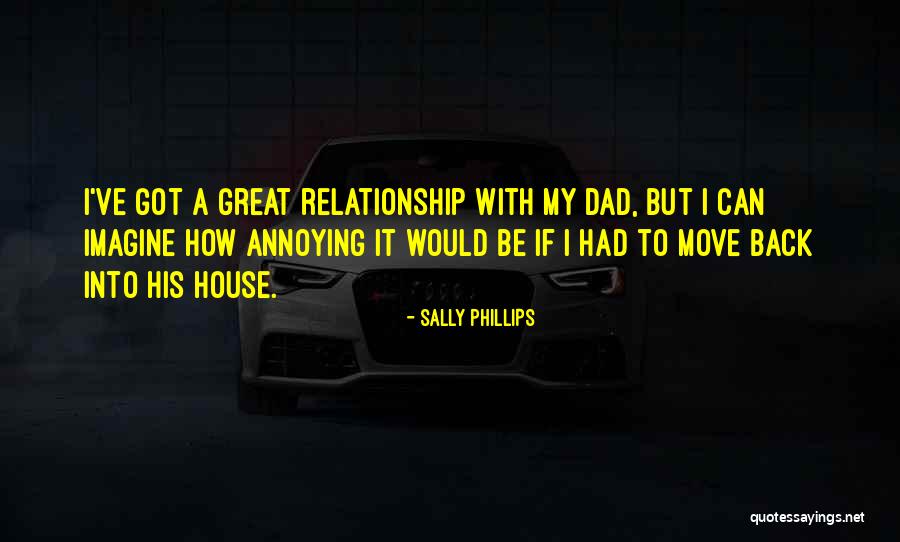 House Move Quotes By Sally Phillips House Move Quotes By Sally Phillips
