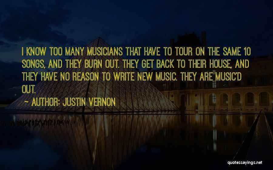 House No Reason Quotes By Justin Vernon