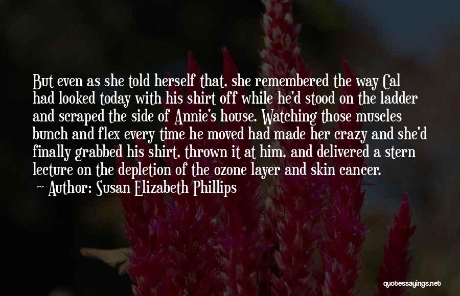 House Not Cancer Quotes By Susan Elizabeth Phillips