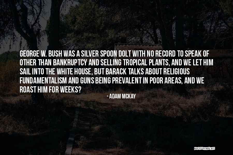 House Not Selling Quotes By Adam McKay House Not Selling Quotes By Adam McKay