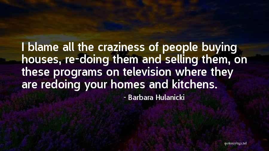 House Not Selling Quotes By Barbara Hulanicki House Not Selling Quotes By Barbara Hulanicki