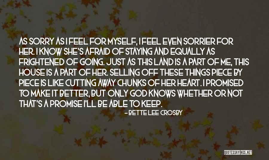House Not Selling Quotes By Bette Lee Crosby House Not Selling Quotes By Bette Lee Crosby