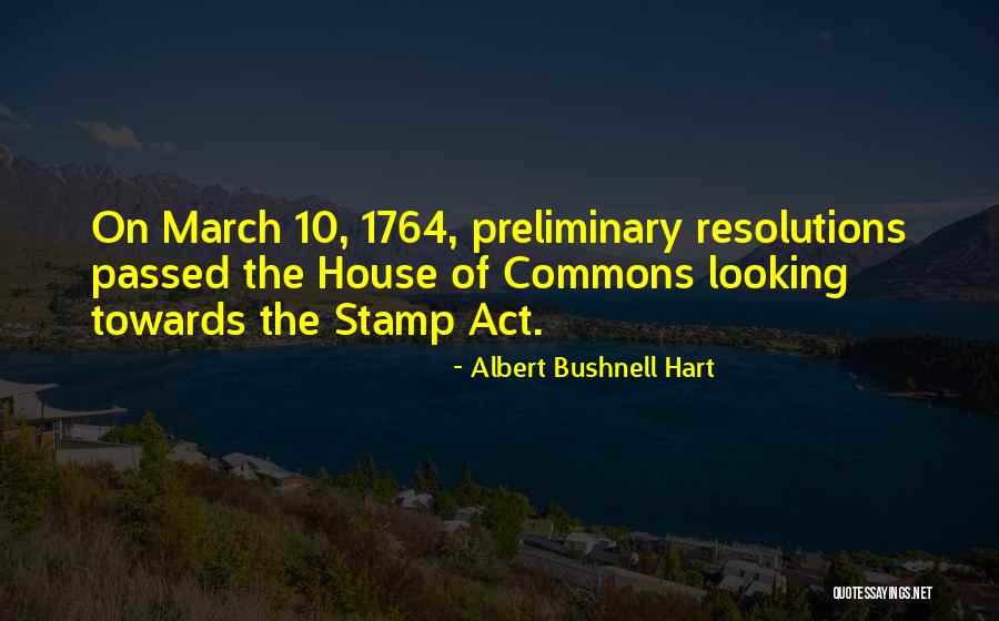 House Of Commons Quotes By Albert Bushnell Hart House Of Commons Quotes By Albert Bushnell Hart