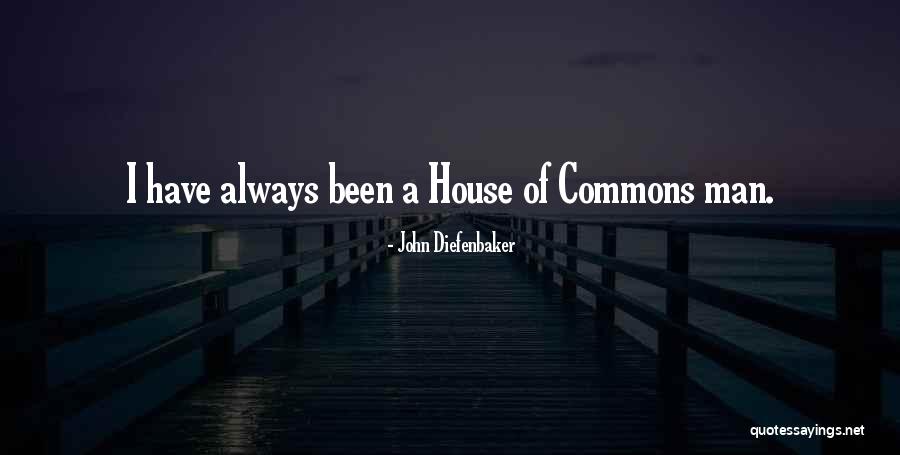 House Of Commons Quotes By John Diefenbaker House Of Commons Quotes By John Diefenbaker