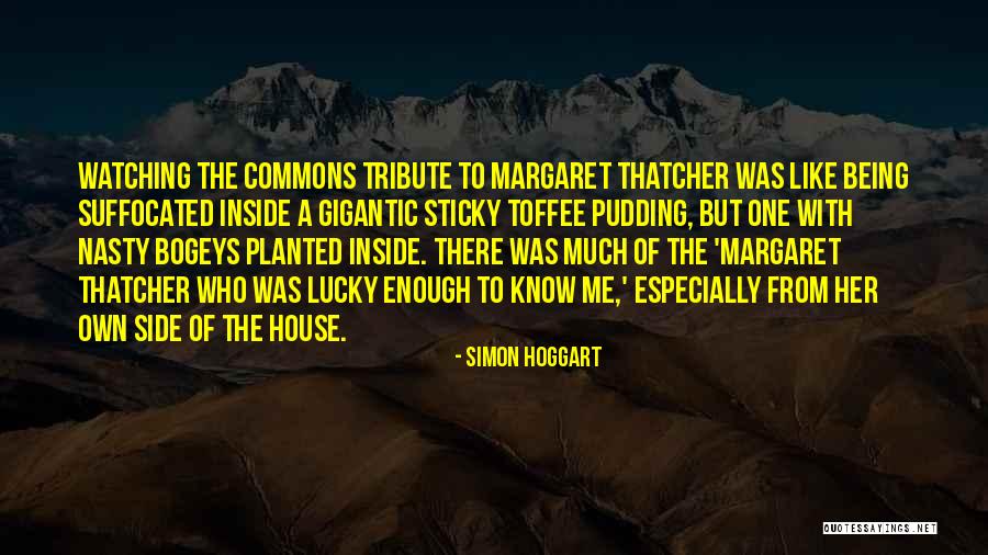 House Of Commons Quotes By Simon Hoggart House Of Commons Quotes By Simon Hoggart