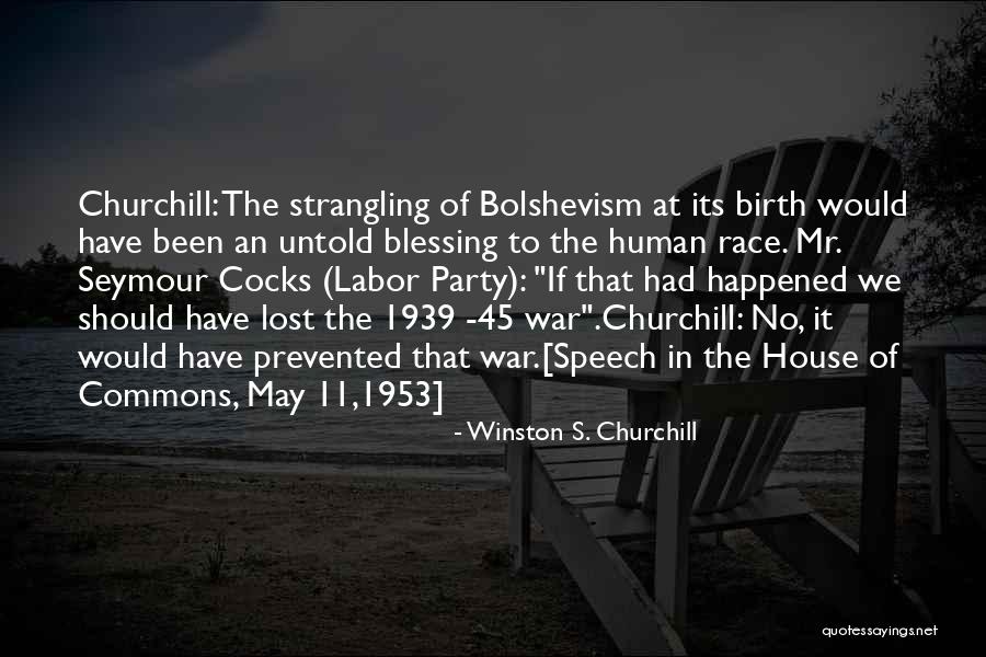 House Of Commons Quotes By Winston S. Churchill House Of Commons Quotes By Winston S. Churchill
