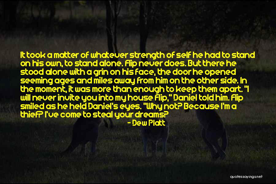 House Of Dreams Quotes By Dew Platt House Of Dreams Quotes By Dew Platt