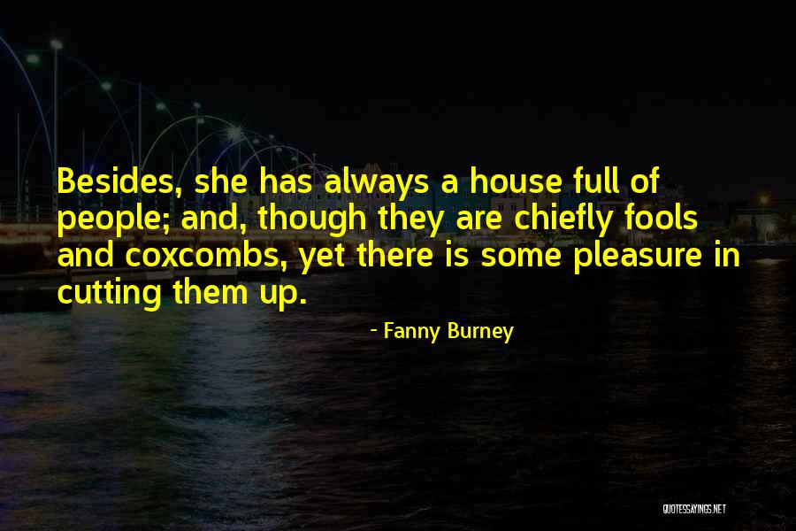 House Of Fools Quotes By Fanny Burney