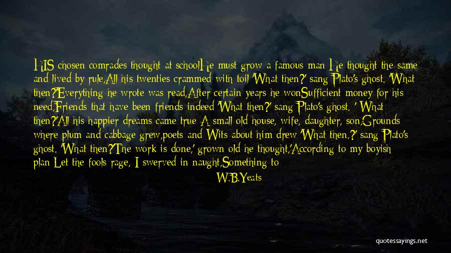 House Of Fools Quotes By W.B.Yeats House Of Fools Quotes By W.B.Yeats