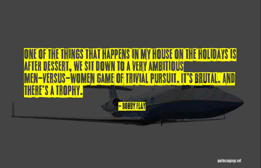 House Of Game Quotes By Bobby Flay House Of Game Quotes By Bobby Flay