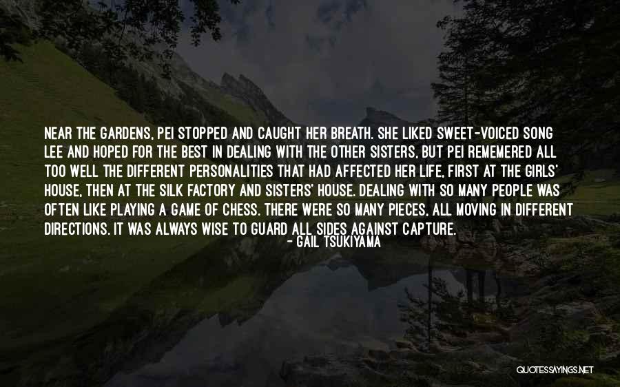 House Of Game Quotes By Gail Tsukiyama House Of Game Quotes By Gail Tsukiyama