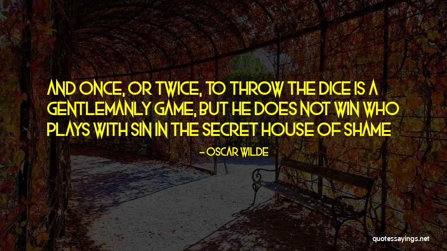 House Of Game Quotes By Oscar Wilde House Of Game Quotes By Oscar Wilde
