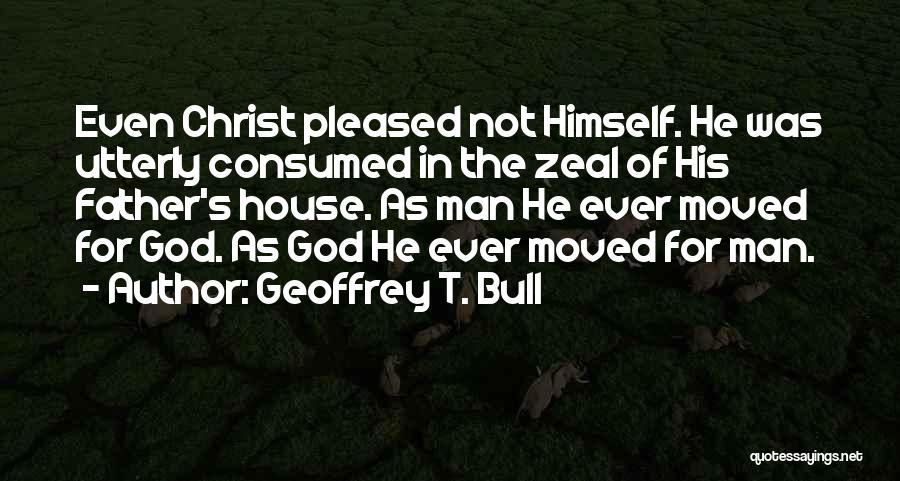 House Of God Quotes By Geoffrey T. Bull