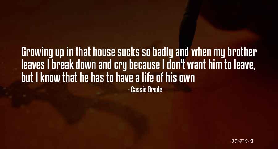 House Of Leaves Quotes By Cassie Brode