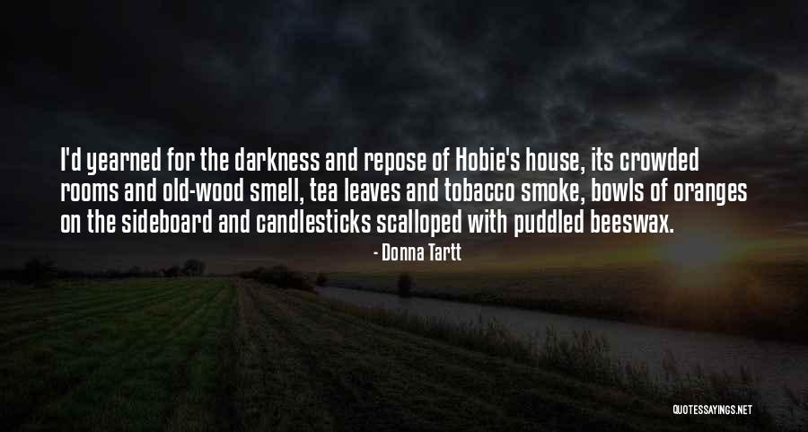 House Of Leaves Quotes By Donna Tartt