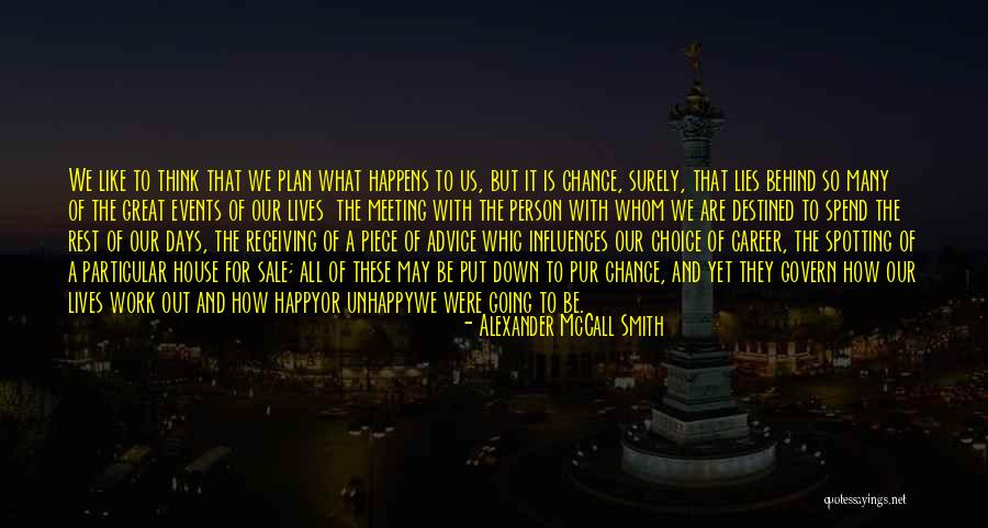 House Of Lies Quotes By Alexander McCall Smith House Of Lies Quotes By Alexander McCall Smith