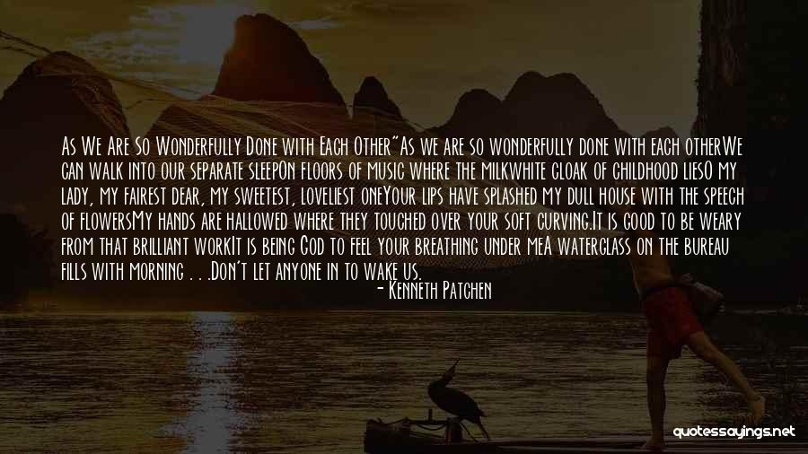 House Of Lies Quotes By Kenneth Patchen House Of Lies Quotes By Kenneth Patchen