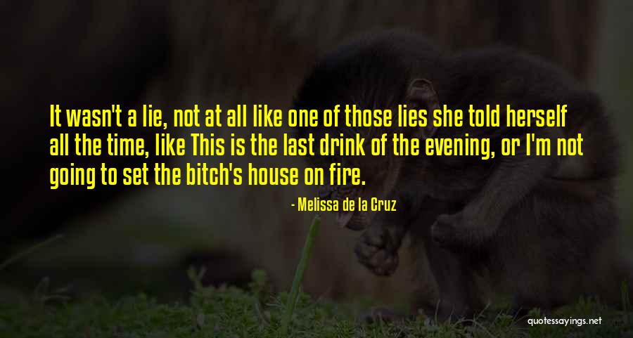 House Of Lies Quotes By Melissa De La Cruz House Of Lies Quotes By Melissa De La Cruz