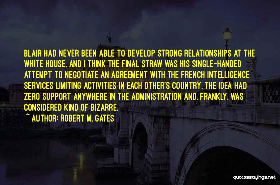 House Of M Quotes By Robert M. Gates