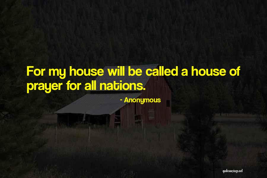 House Of Prayer Quotes By Anonymous