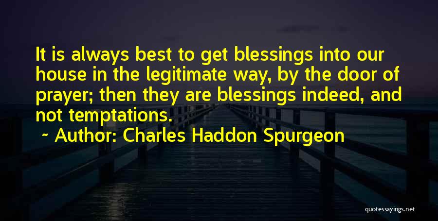 House Of Prayer Quotes By Charles Haddon Spurgeon