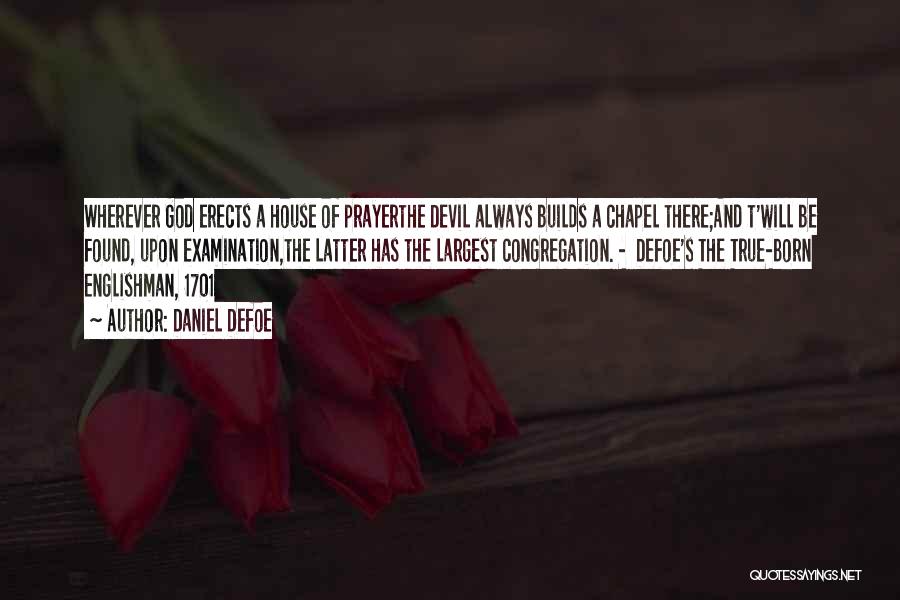 House Of Prayer Quotes By Daniel Defoe