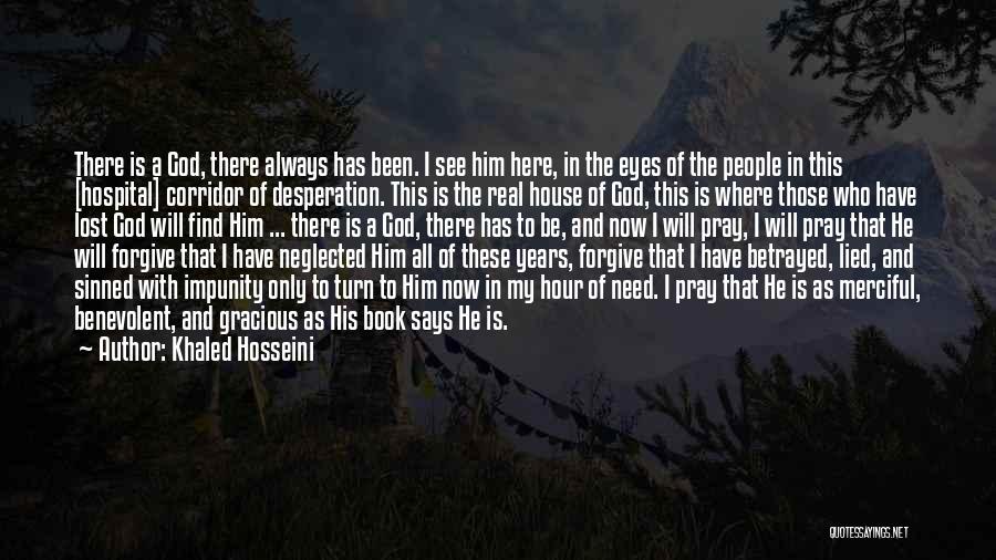 House Of Prayer Quotes By Khaled Hosseini