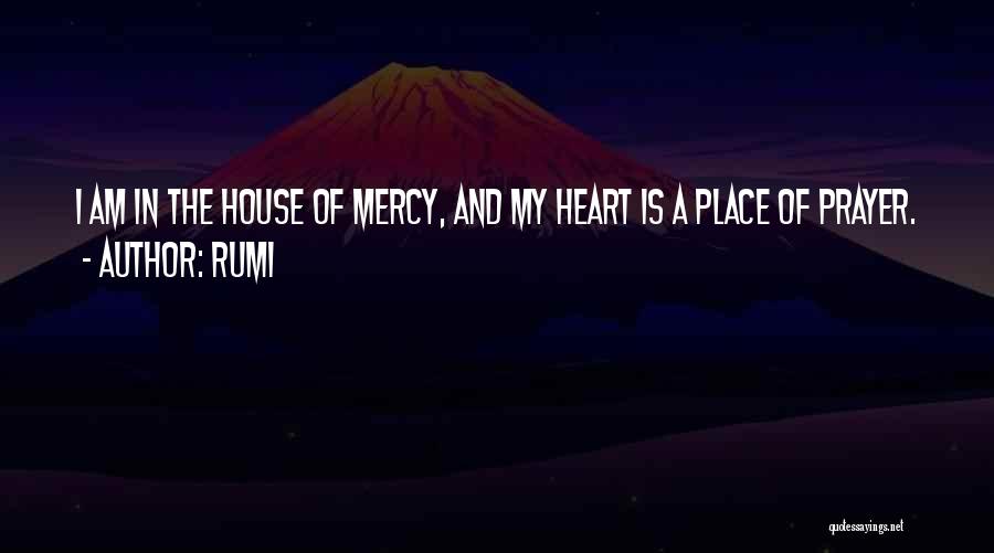 House Of Prayer Quotes By Rumi