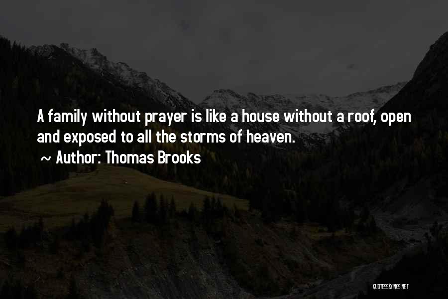 House Of Prayer Quotes By Thomas Brooks