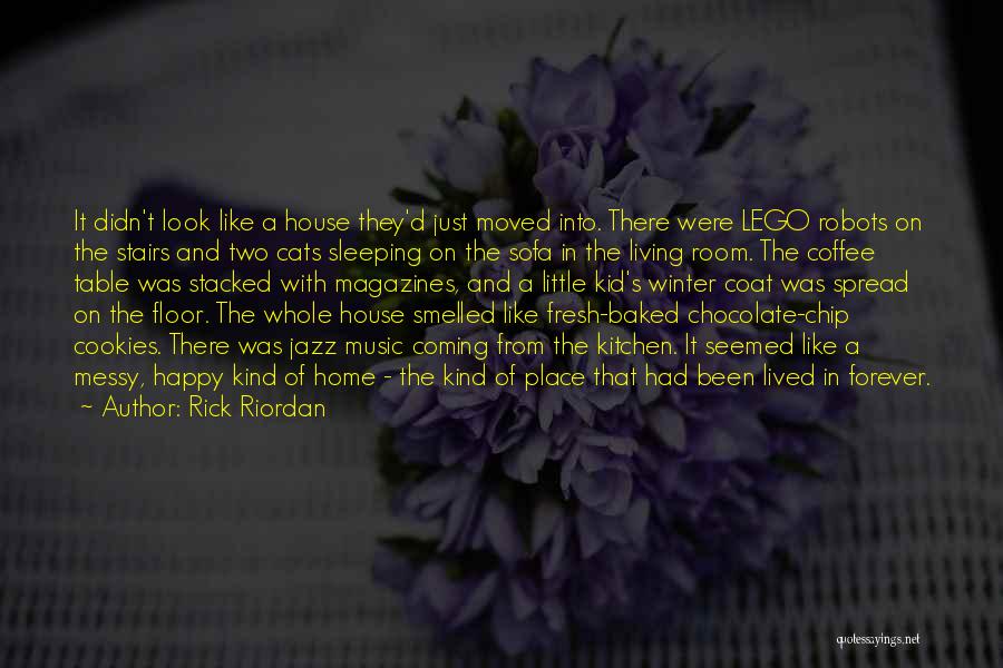 House Of Robots Quotes By Rick Riordan