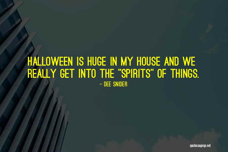 House Of The Spirits Quotes By Dee Snider House Of The Spirits Quotes By Dee Snider