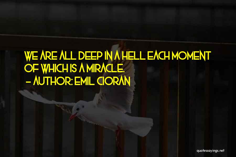 House Ordos Quotes By Emil Cioran