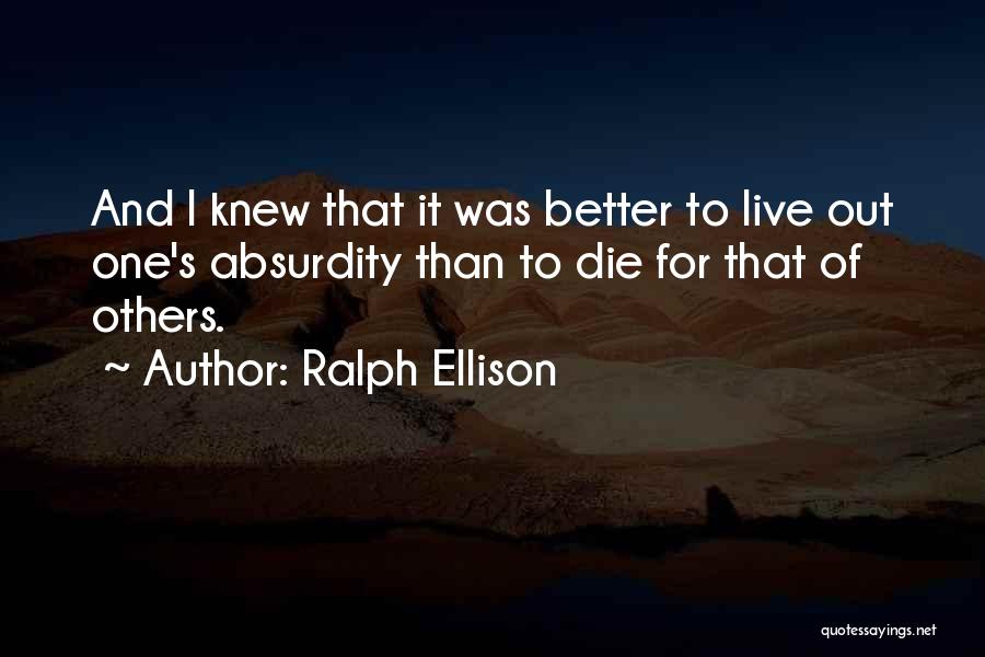 House Ordos Quotes By Ralph Ellison