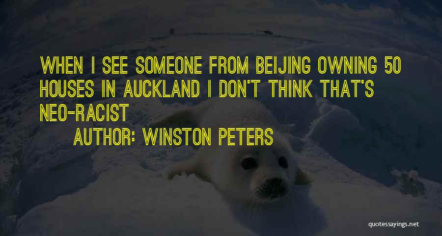 House Owning Quotes By Winston Peters