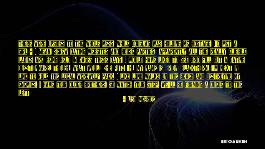 House Parties Quotes By Lish McBride House Parties Quotes By Lish McBride