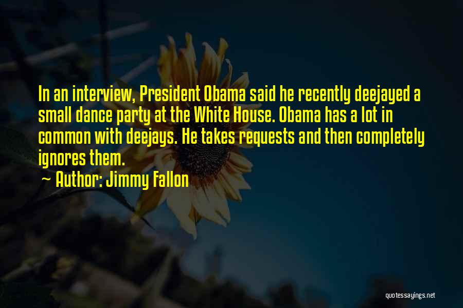 House Party Quotes By Jimmy Fallon