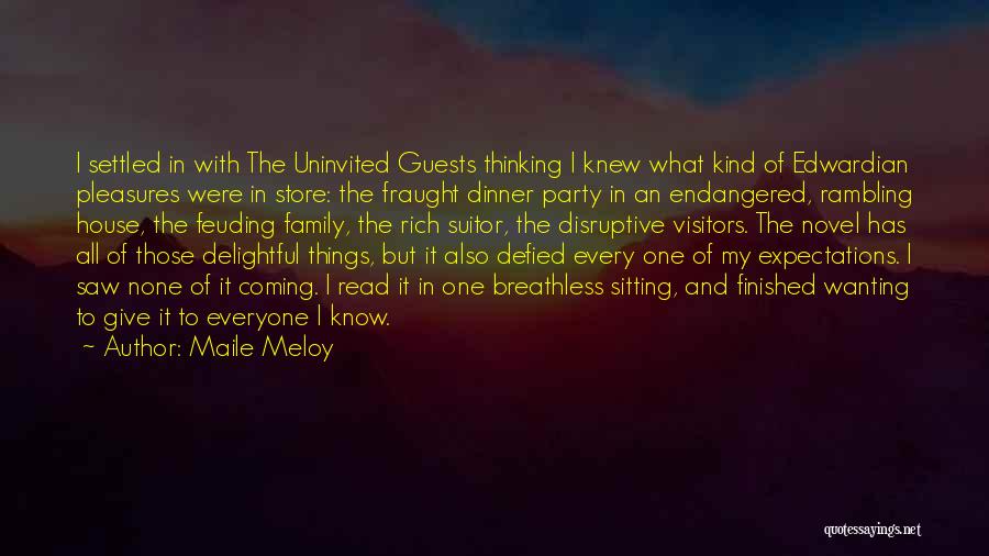 House Party Quotes By Maile Meloy