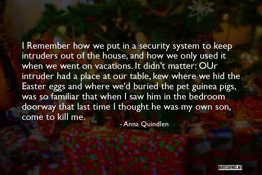 House Pet Quotes By Anna Quindlen House Pet Quotes By Anna Quindlen