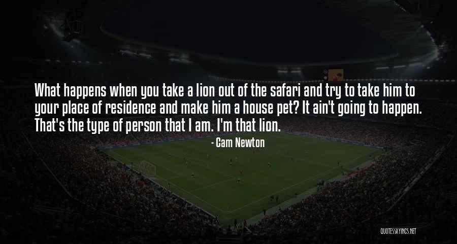 House Pet Quotes By Cam Newton House Pet Quotes By Cam Newton