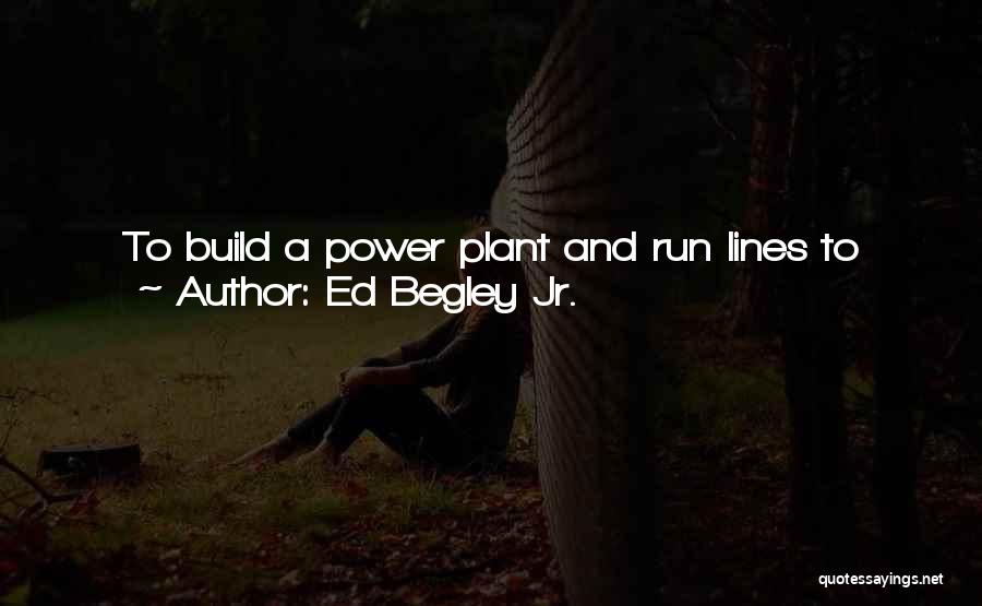 House Plant Quotes By Ed Begley Jr.
